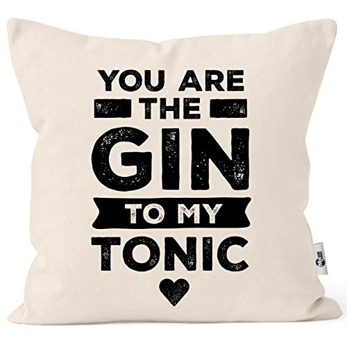 MoonWorks® Kissen-Bezug You Are The Gin to My Tonic Spruch Liebe Liebeserklärung Geschenk Valentinstag Weihnachten Natur Unisize von MoonWorks