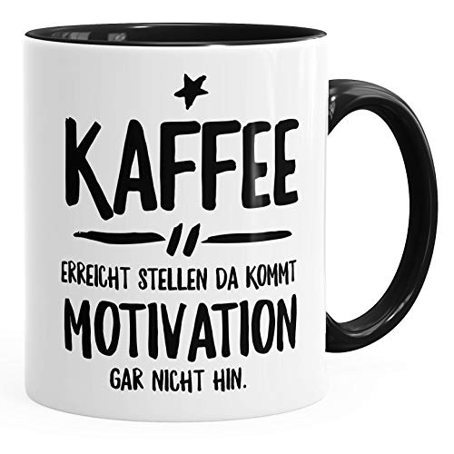 MoonWorks Büro-Tasse Kaffee erreicht Stellen da kommt Motivation gar nicht hin Kaffeetasse Teetasse Keramiktasse schwarz unisize von MoonWorks