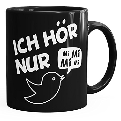 MoonWorks Kaffe-Tasse Spruch Ich hör nur Mi Mi Mi MiMiMi Geschenk Büro Kollege Kollegin Chef einfarbig schwarz unisize von MoonWorks