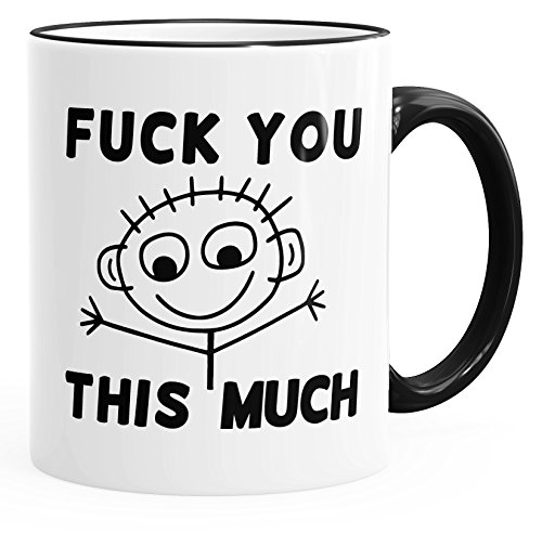 MoonWorks Kaffee-Tasse Fuck you this much Fun-Tasse Teetasse Keramiktasse Farbkante schwarz unisize von MoonWorks