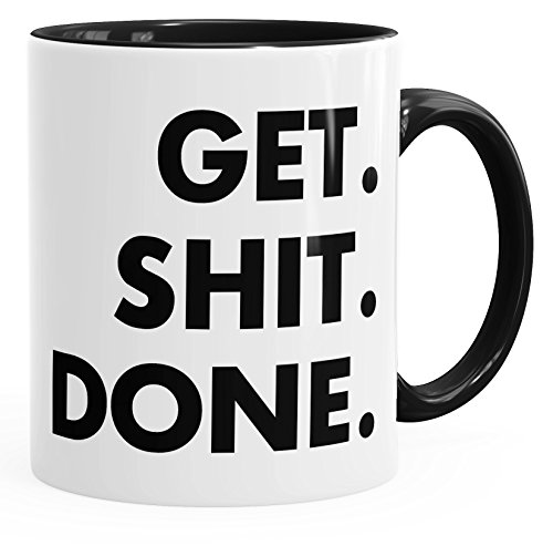 MoonWorks Kaffee-Tasse mit Spruch Get Shit Done schwarz Unisize von MoonWorks