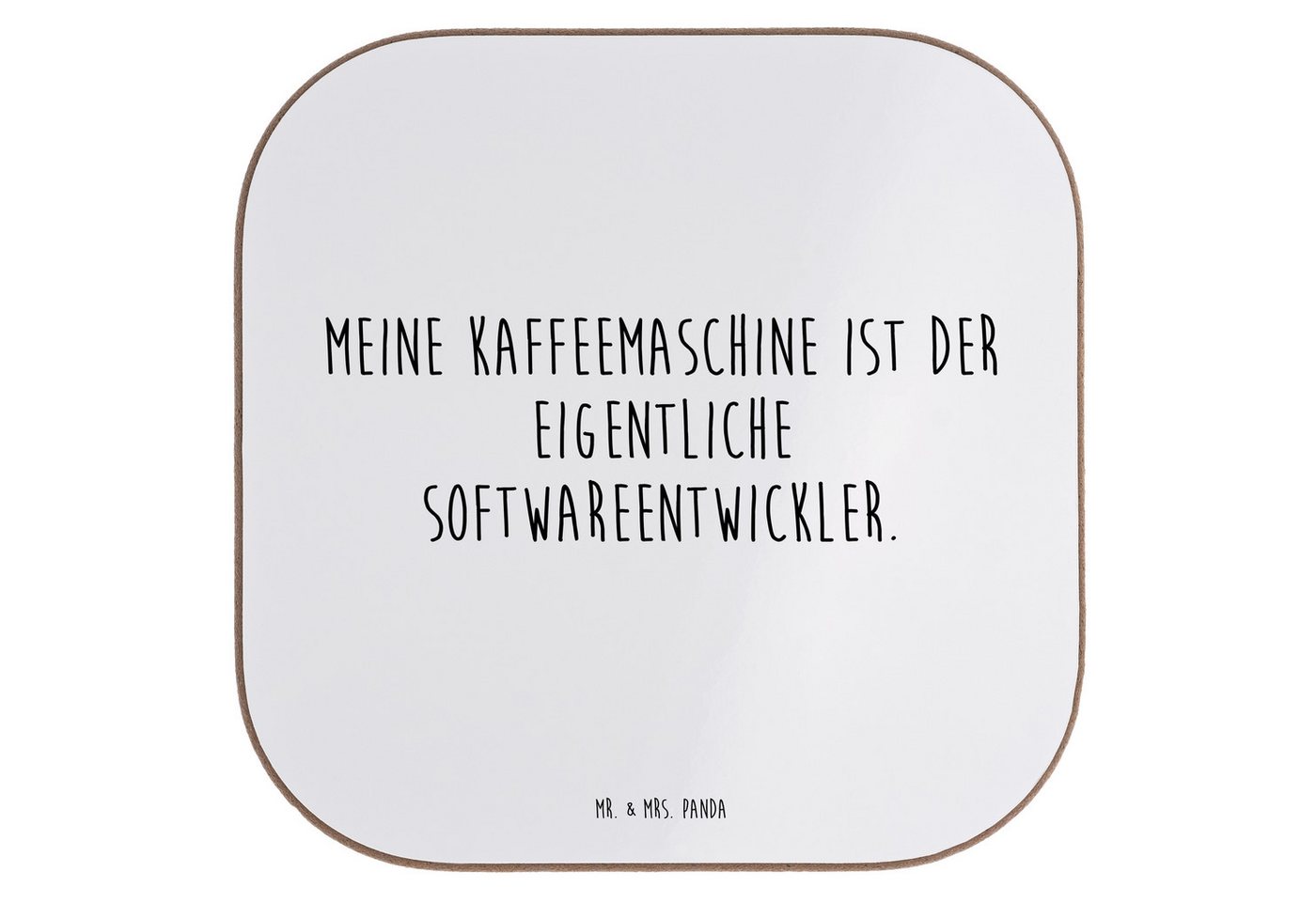 Mr. & Mrs. Panda Getränkeuntersetzer Meine Kaffeemaschine ist der eigentliche Softwareentwickler. - Weiß -, 1-tlg., Glänzende Oberfläche von Mr. & Mrs. Panda