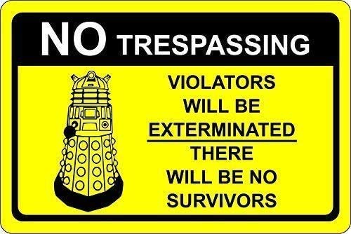 Dr Who Dalek No Trespassing Warning Blechschild Retro Metall Poster Vintage Kunst Schild Schilder Hof Garten Tür Cafe Pub Toilette Geburtstag Weihnachten Geschenk von None Brand