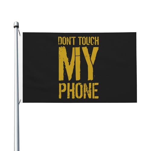 „Don't Touch My Phone“-Flaggen, 3 x 5 Fuß, doppelseitig, langlebiges Dekorationsbanner für den Außenbereich, Innenhöfe, Polyester-Flaggen von Peiyeety