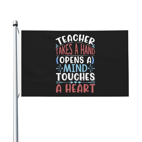 „Lehrer nimmt eine Hand, öffnet einen Geist, berührt ein Herz“-Flaggen, 3 x 5 Fuß, doppelseitig, langlebiges Dekorationsbanner für den Außenbereich, Innenhöfe, Polyester-Flaggen von Peiyeety