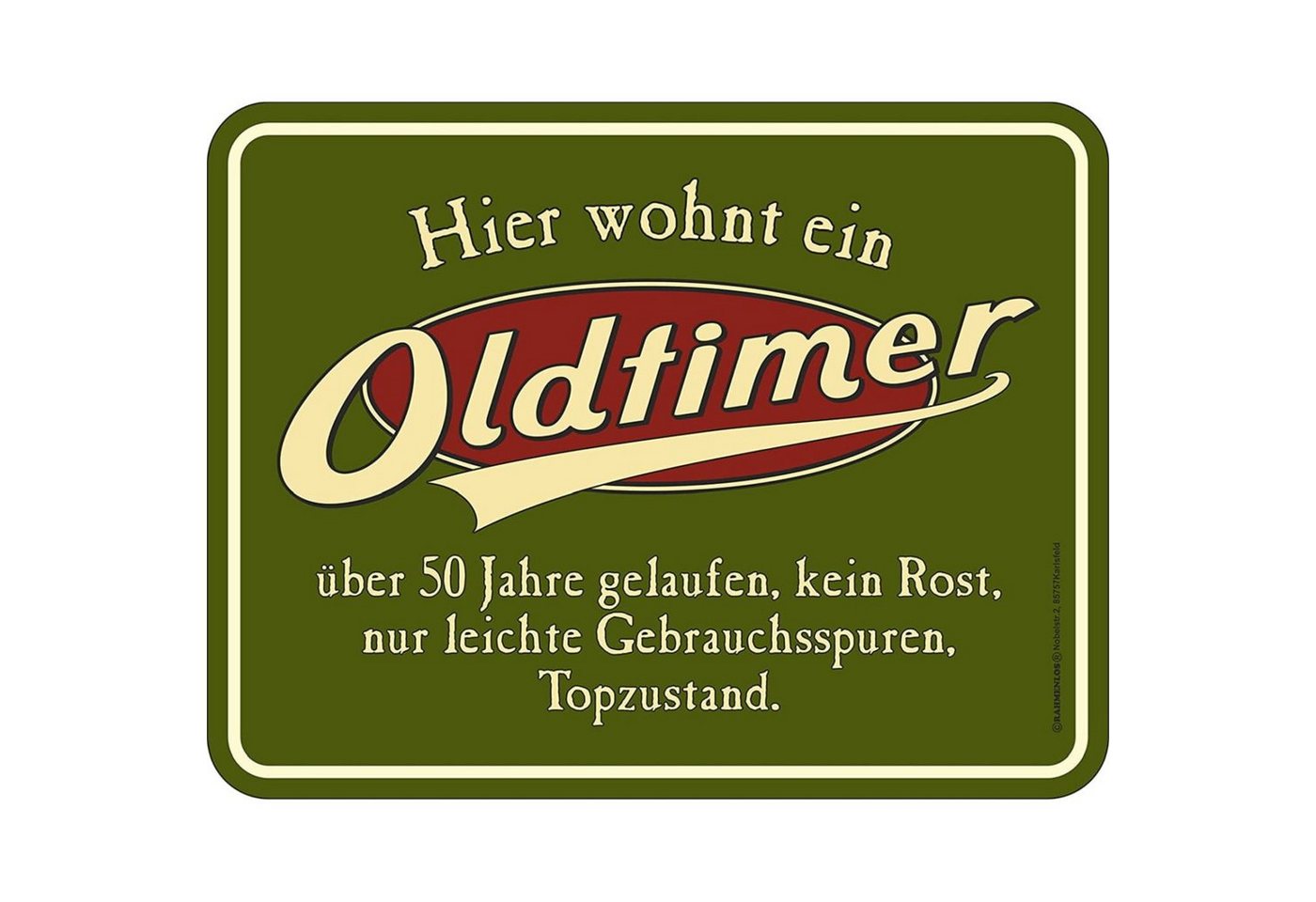 RAHMENLOS® Metallschild Blechschild mit Spruch : Hier wohnt Oldtimer 50 Jahre von RAHMENLOS®