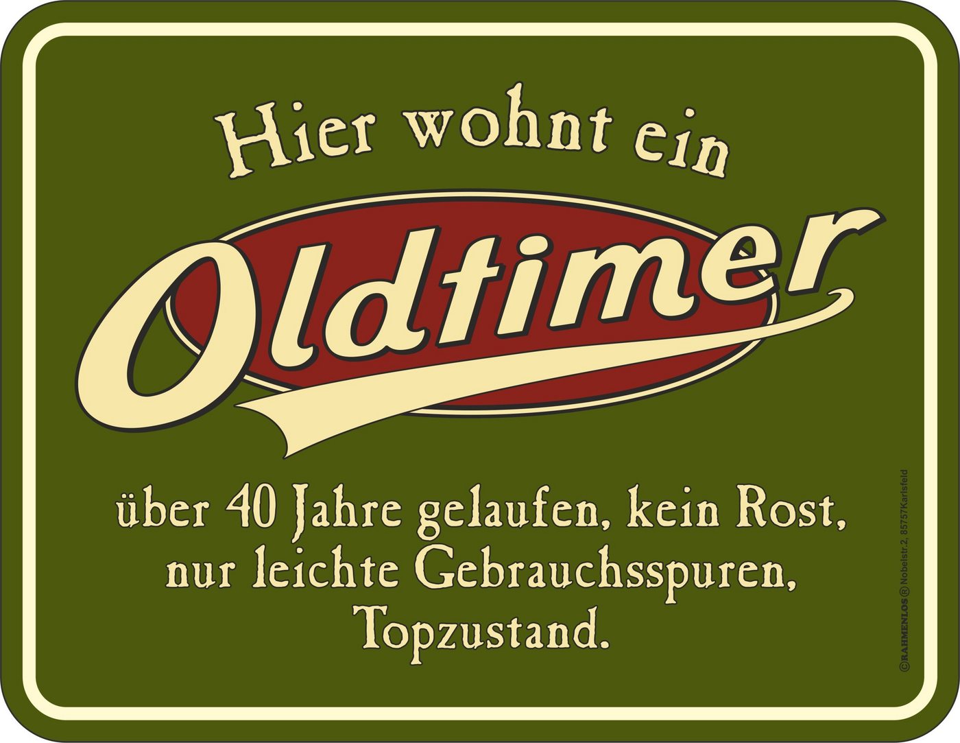 RAHMENLOS® Metallschild als Geschenk zum 40. Geburtstag - Hier wohnt ein Oldtimer, Topzustand von RAHMENLOS®