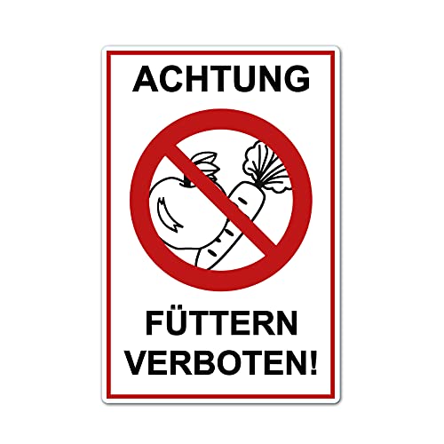 Achtung Füttern verboten ! Schild 20 x 30 cm aus stabiler PVC Hartschaumplatte 3mm mit UV-Schutz von STROBO von STROBO