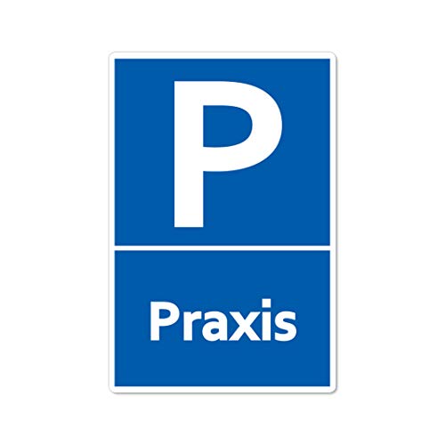 Praxis Schild 20 x 30 cm aus stabiler PVC Hartschaumplatte 3mm Parkplatz nur für die Praxis mit UV-Schutz von STROBO von STROBO