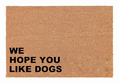 SUYEPER Fußmatte mit Aufschrift "We Hope You Like Dogs Tolerated", 76,2 x 43,2 cm, lustige Hunde-Fußmatte, Kokosfaser-Matte, Hunde-Willkommensmatte, Haustür von SUYEPER