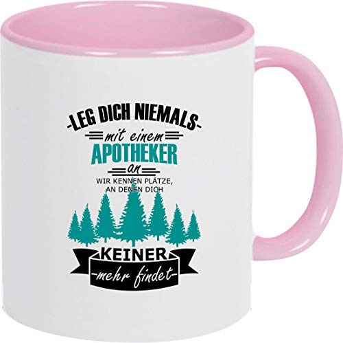 ShirtInStyle Kaffeepott Kaffeetasse Leg Dich Niemals mit einem Apotheker an, wir kennen Plätze, an dennen dich keiner mehr findet, Rosa von ShirtInStyle