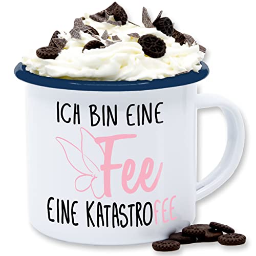 Emaille Tasse Blechtasse - Statement Sprüche - Ich bin eine Fee - 300 ml - Weiß Blau - spruch katastrophe tassen sprueche lustige blech sprüche, freche sarkasmus böse spruechen mit von Shirtracer