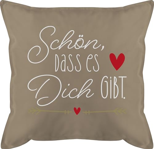 Kissen 50x50 - Valentinstag Partner Ideen - Schön dass es dich gibt - Geschenke für Frauen Weihnachts-Geschenk Geschenkideen Freundin Schwester Lieblingsmensch Weihnachten - 50 x 50 cm - Beige von Shirtracer