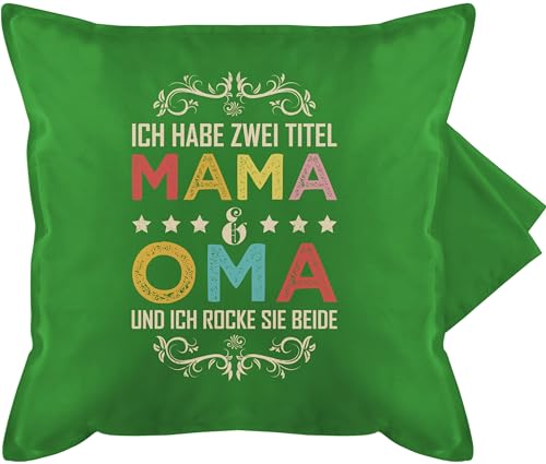 Kissenbezug - Großmutter - Ich habe zwei Titel Mama und Oma - Geschenk Omi - 50 x 50 cm - Grün - geschenke für omas 2 beste fuer zum geburtstag die weihnachten ideen ein geschenkideen muttertag von Shirtracer