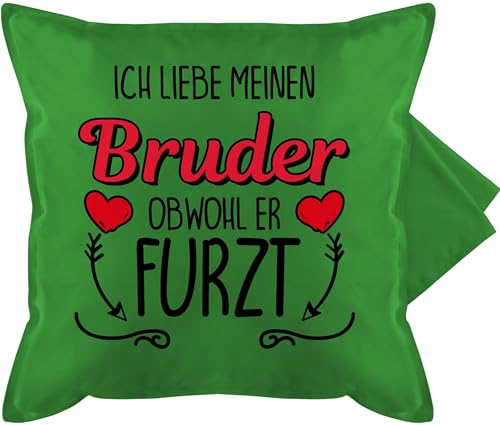 Shirtracer Kissenbezug - Kissen - Ich Liebe Meinen Bruder obwohl er furzt - 50 x 50 cm - Grün - kissenhüllen für brüder Geschenke Geschenk liebster kissenbezüge Mein zu Weihnachten hab Dich lieb von Shirtracer