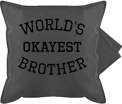 Kissenbezug - Bruder - Kissen - World's okayest brother - 50 x 50 cm - Grau - geschenke für brüder geschenk zu weihnachten den bester seinen sprüche geschwister fur geschenkideen geburtstag von Shirtracer