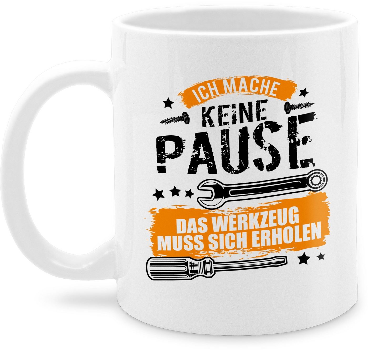 Shirtracer Tasse Ich mache keine Pause das Werkzeug muss sich erholen - Geschenk Handwe, Keramik, Statement Sprüche von Shirtracer