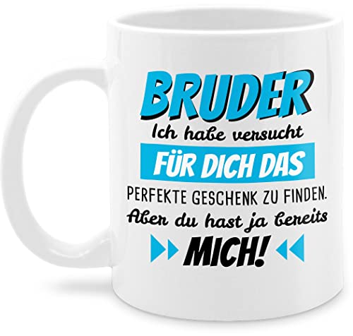 Tasse Tassen 325ml - Bruder Ich habe versucht für dich das Geschenk zu finden - 325 ml - Weiß - meine geschwister brüder geburtstag kaffeetasse geschenke brother perfekte teetasse weihnachten von Shirtracer