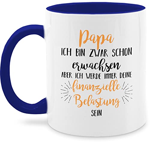 Tasse Tassen 325ml - Geschenk zum Vatertag - Papa ich werde immer deine finanzielle Belastung sein - 325 ml - Dunkelblau - väter erwachsen weihnachten vater sohn fatertaggeschenke für von Shirtracer