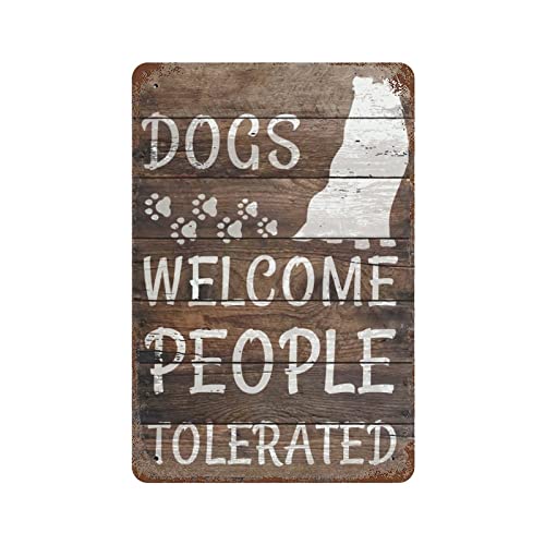 Hunde-Metallschilder, Aufschrift "Dogs Welcome People Tolerated", lustiges Metallschild, Retro-Wanddekoration, Café-Schilder, Vintage-Schilder, Retro-Aluminiumschild für Zuhause, Café, Küche, 14 x von Strunt
