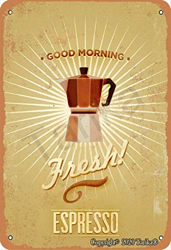 Blechschild "Good Morning Fresh Espresso", Vintage-Look, 20 x 30 cm, Dekoration für Zuhause, Küche, Badezimmer, Bauernhof, Garten, Garage, inspirierende Zitate von Tarika