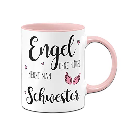 Tassenbrennerei Tasse mit Spruch Engel ohne Flügel nennt Man Schwester - Geschenk für Geschwister (Rosa) von Tassenbrennerei