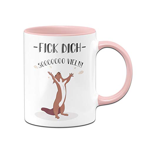 Tassenbrennerei Tasse mit Spruch Fick Dich so viel mit Eichhörnchen - Kaffeetasse lustig - Spülmaschinenfest (Rosa) von Tassenbrennerei