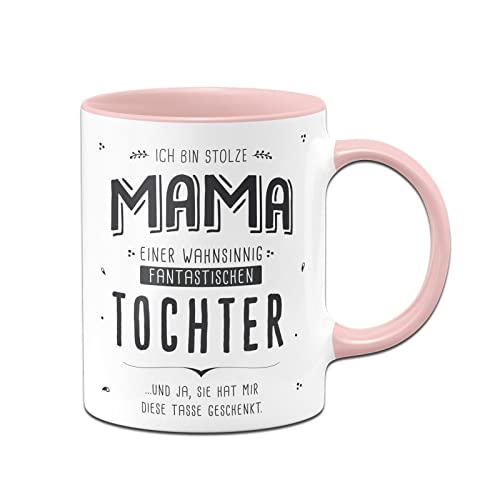 Tassenbrennerei Tasse mit Spruch - Stolze Mama einer fantastischen Tochter - Kaffeetasse lustig als Geschenk für Mutter (Mama/Tochter, Rosa) von Tassenbrennerei