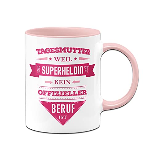 Tassenbrennerei Tasse mit Spruch Tagesmutter weil Superheldin kein offizieller Beruf ist - Lustige Kaffeetasse als Geschenk (Rosa, Tagesmutter) von Tassenbrennerei