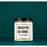 Candle Guy Duftkerze | Wasch Dir Die Hände. | Ne, Jetzt Im Ernst Geschenk Witzige Soja Wachs Kerzentyp von TheCandleGuyOriginal