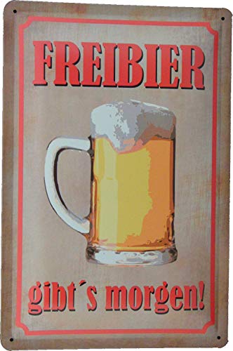 Blechschild 20x30 Freibier gibt´s Morgen im Retro Vintage Nostalgie Design zur erheiternden Dekoration von Kneipe Pub Bar Gastwirtschaft Biergarten Buschenschank Keller UVM von Tin Sign