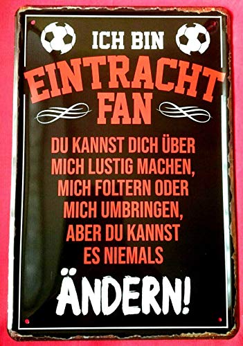 Tin Sign Blechschild 20x30 cm Ich Bin Eintracht Fan Fußball im Bild Haus + Garten Geschenk von Tin Sign