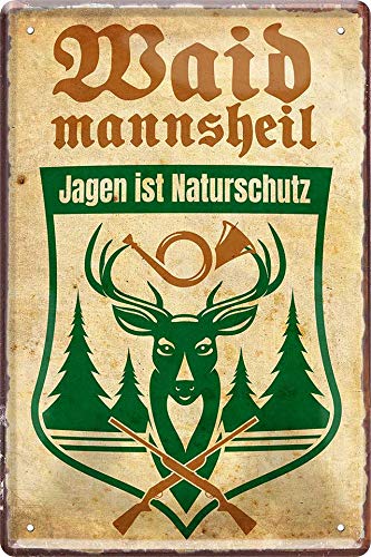 Tin Sign Blechschild 20x30 cm Waidmanns Heil Jagen ist Naturschutz Deko Schild Jäger Wild Hirsch REH Geschenk Bar Kneipe von Tin Sign