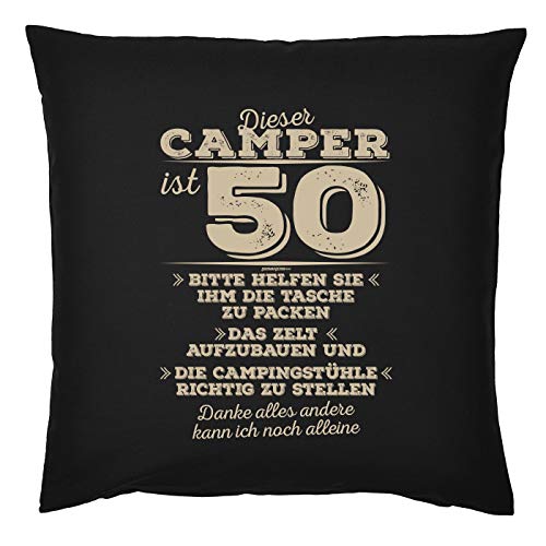 Camper Deko-Kissen-Bezug 50.Geburtstag - Kissen Camper 50 Jahre : Dieser Camper ist 50 Bitte helfen Sie ihm die Tasche zu packen ... -- Camper Zubehör -- Kissen ohne Füllung -- Farbe : schwarz von Tini - Shirts