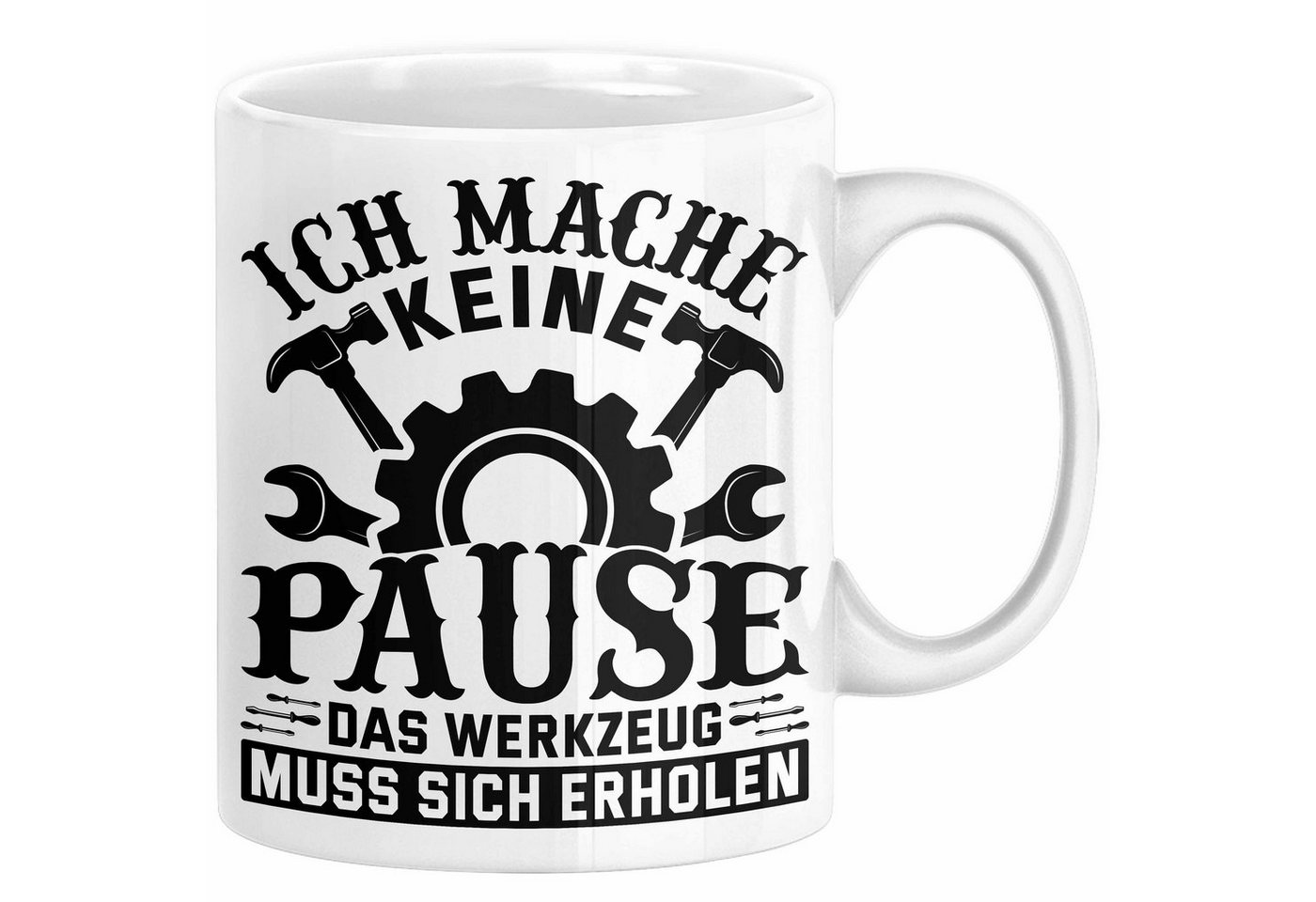 Trendation Tasse Handwerker Geschenk Tasse Ich Mache Keine Pause Das Werkzeug Muss Sich von Trendation