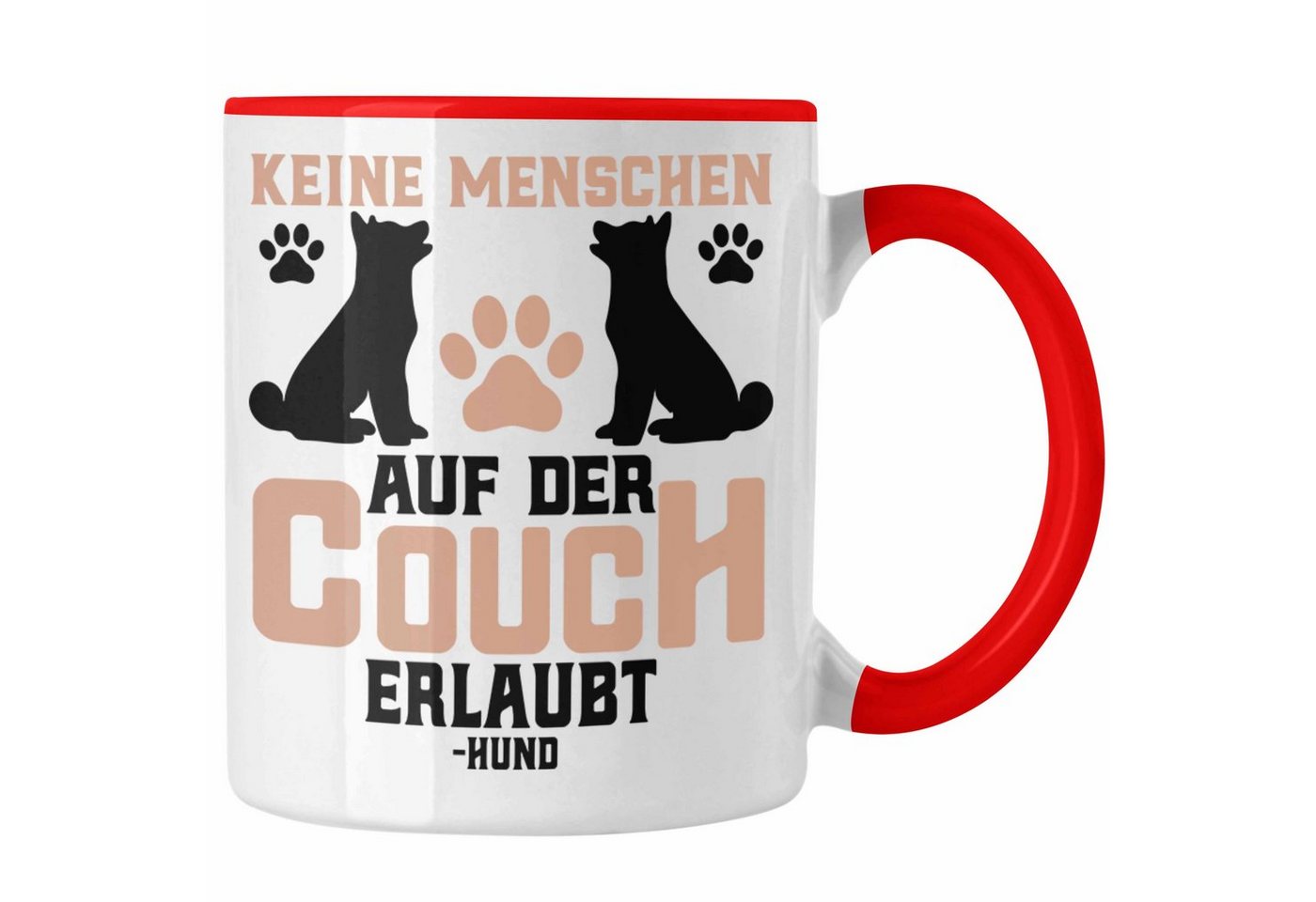 Trendation Tasse Trendation - Keine Menschen Auf Der Couch Erlaubt Hund Tasse Geschenk Lustige Geschenkidee Hundebesitzer von Trendation