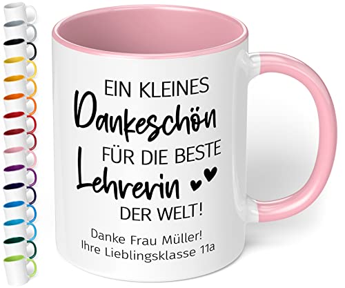 Abschiedsgeschenk für Lehrerin: Kaffee-Tasse personalisiert mit Wunschtext „Ein kleines Dankeschön für die beste LEHRERIN der Welt“ - Dankeschön Geschenke Grundschule 4, 10 Klasse (Rosa) von True Statements