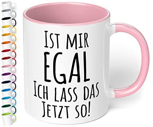 True Statements Tasse Ist mir egal ich lass das jetzt so - Kaffee-Tasse mit Spruch, Geschenk für Mitarbeiter - Chef - Arbeitskollege - Büro, Arbeit, inner rose von True Statements