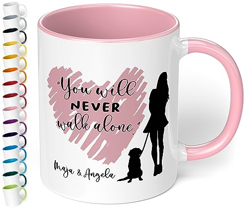 True Statements Tasse You will never walk alone Hund und Frauchen - personalisierte Kaffeetasse mit Wunsch-Name - spülmaschinenfest - tolles Geschenk zu Weihnachten, innen rosa von True Statements