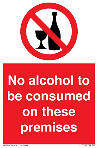 Schild "No alcohol to be consumed on these premises", 100 x 150 mm, A6P von Viking Signs