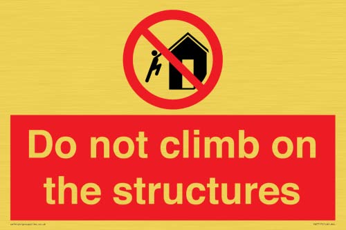 Schild mit Aufschrift"Do not climb on the structure", 300 x 200 mm, A4L von Viking Signs