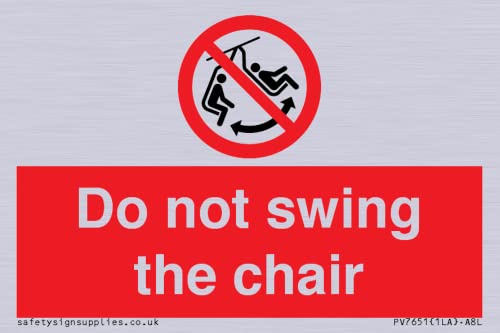 Schild mit Aufschrift"Do not swing the stuhl", 75 x 50 mm, A8L von Viking Signs