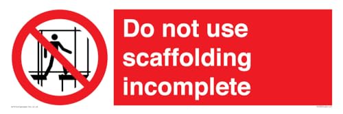 Schild mit Aufschrift"Do not use scaffolding incomplete", 450 x 150 mm, L41 von Viking Signs