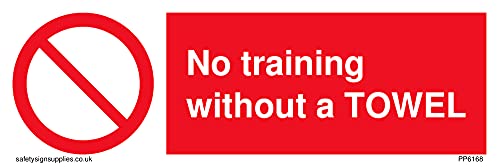 Schild mit Aufschrift "No training without a Towel", 150 x 50 mm, L15 von Viking Signs