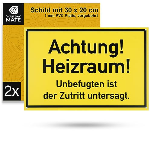 Verbotsschild "Achtung! Heizraum!", 2 Stück, 30 x 20 cm, 1 mm starkes PVC Schild mit Bohrlöchern, Heizungsanlage Schild, Hinweisschild Heizung Keller, Heizungsanlage Unbefugten Zutritt verboten Sign von Your Day Mate