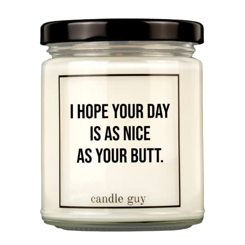 candle guy Duftkerze | I hope your day is as nice as your butt. | Handgemacht aus 100% Sojawachs | 70 Stunden Brenndauer von candle guy