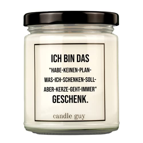 candle guy Duftkerze | Ich bin das Habe-keinen-Plan-was-ich-schenken-soll-aber-Kerze-geht-immer" Geschenk." | Handgemacht aus 100% Sojawachs | 70 Stunden Brenndauer von candle guy