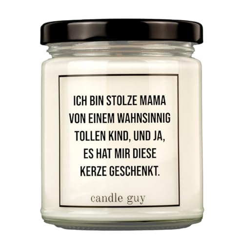 candle guy Duftkerze | Ich bin stolze Mama von einem wahnsinnig tollem Kind, und ja, es hat mir diese Kerze geschenkt. | Handgemacht aus 100% Sojawachs | 70 Stunden Brenndauer von candle guy