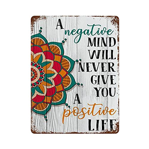 Vintage Metall-Blechschild "A Negative Mind Will Never Give You A Positive Life" Wandschild Retro Küche Garten Restaurant Party Bauernhof" Wanddekoration Eisenmalerei Metallplatte 40,6 x 30,5 cm von graman