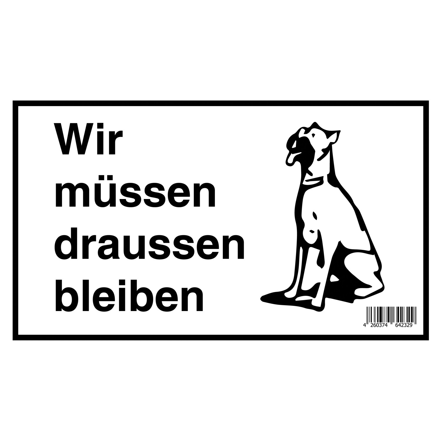 Signum Safety Signs Hinweisschild Wir müssen draußen bleiben 15 x 25 cm Weiß von Pinter Signum SSS